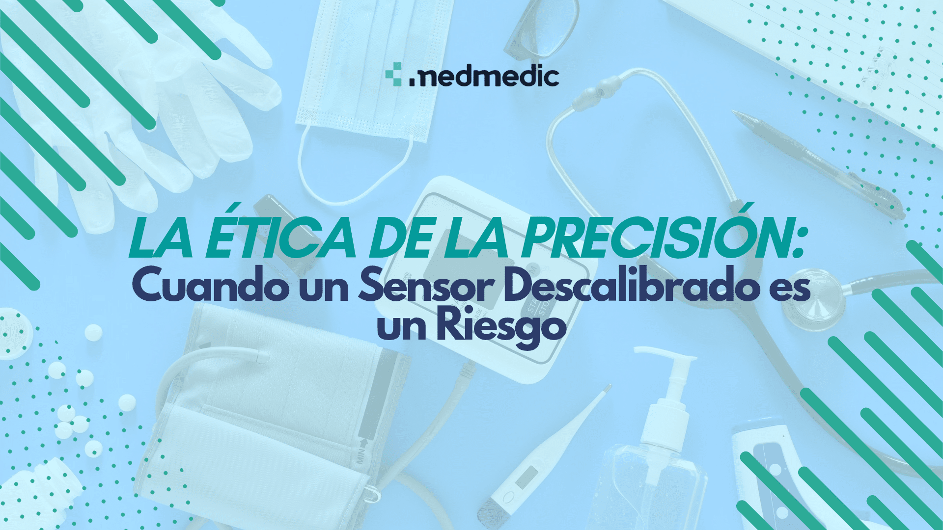 La Ética de la Precisión: Cuando un Sensor Descalibrado es un Riesgo - Medmedic