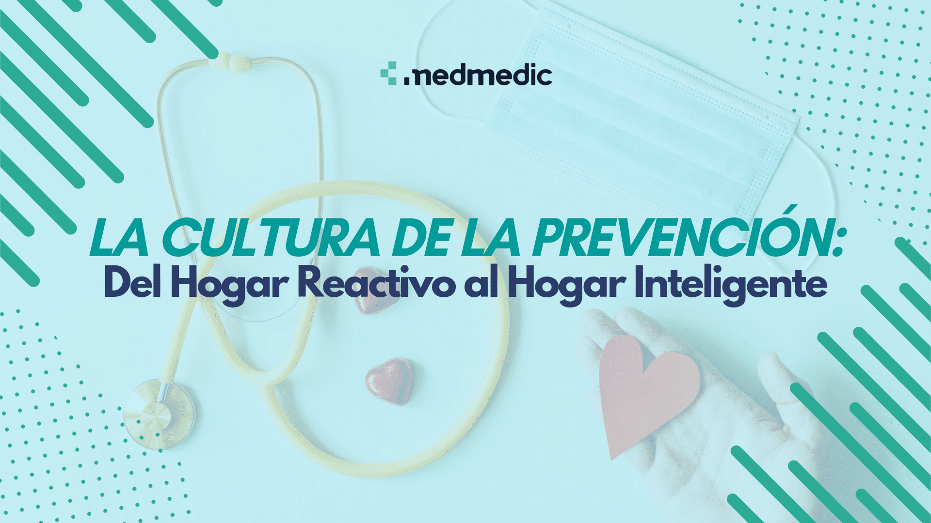 La Cultura de la Prevención: Del Hogar Reactivo al Hogar Inteligente - Medmedic