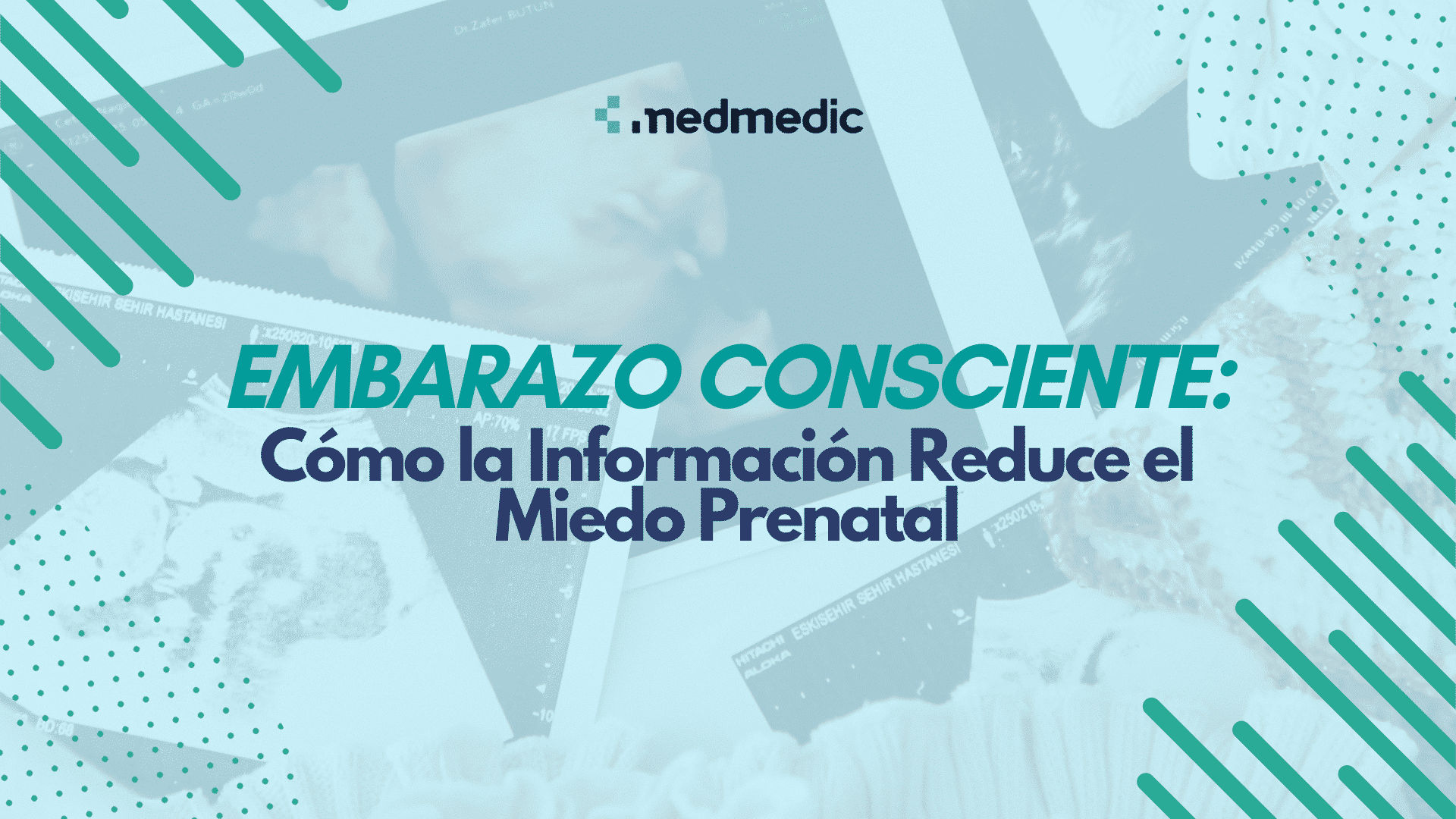 Embarazo Consciente: Cómo la Información Reduce el Miedo Prenatal - Medmedic