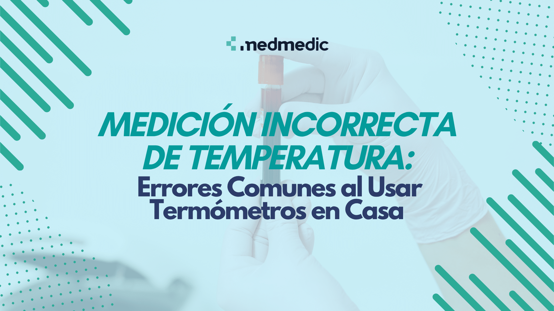 Medición Incorrecta de Temperatura: Errores Comunes al Usar Termómetros en Casa - Medmedic