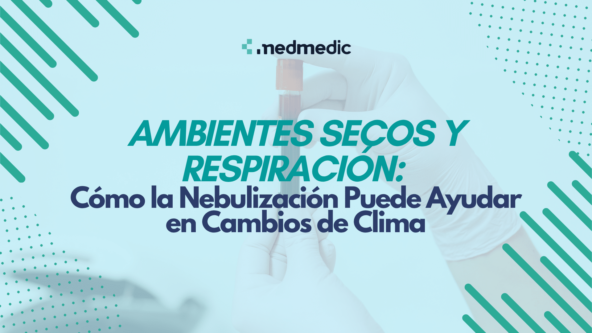 Ambientes Secos y Respiración: Cómo la Nebulización Puede Ayudar en Cambios de Clima - Medmedic